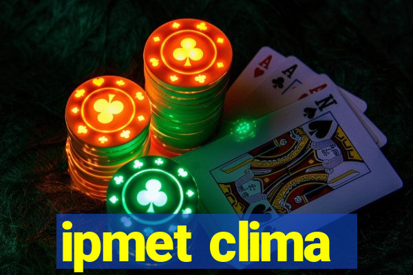 ipmet clima
