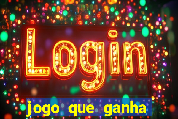 jogo que ganha dinheiro de verdade sem deposito