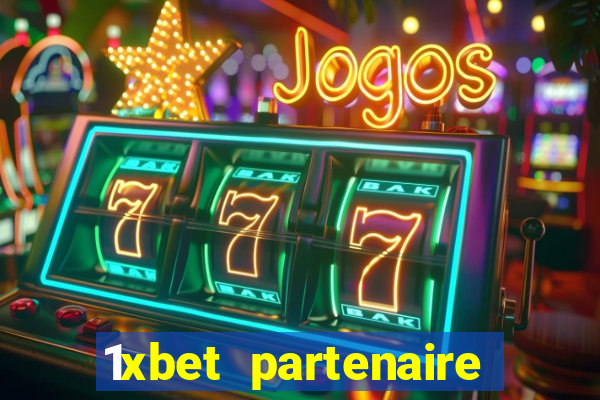 1xbet partenaire apk download