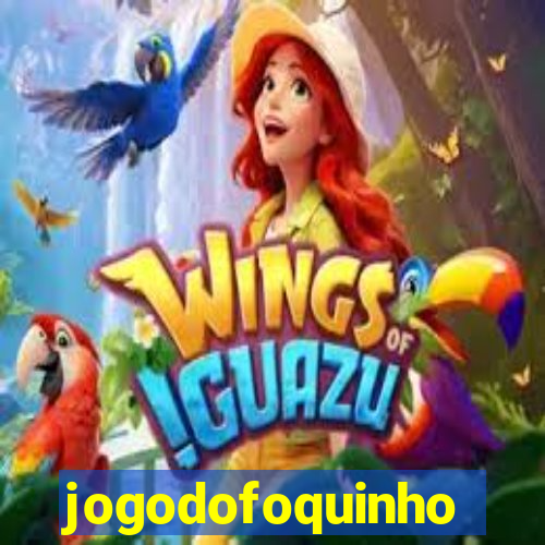 jogodofoquinho