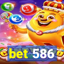 bet 586