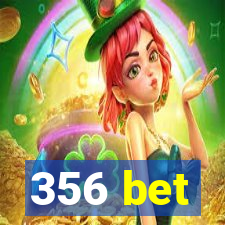 356 bet