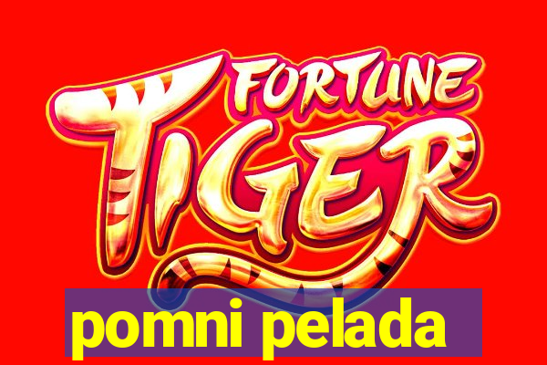 pomni pelada