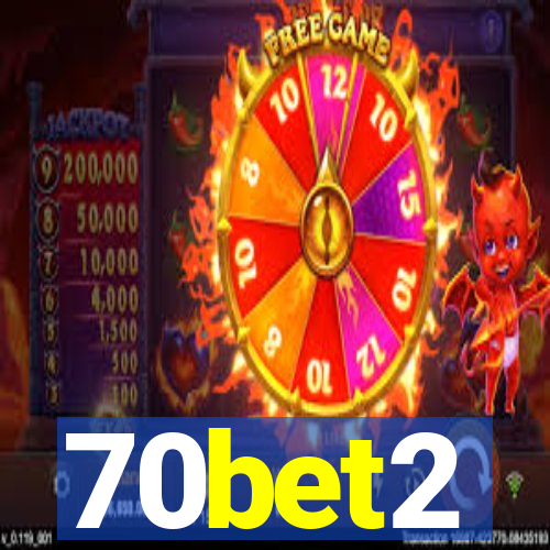 70bet2