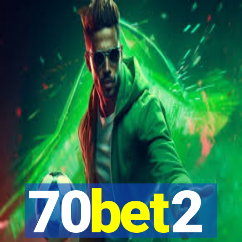 70bet2
