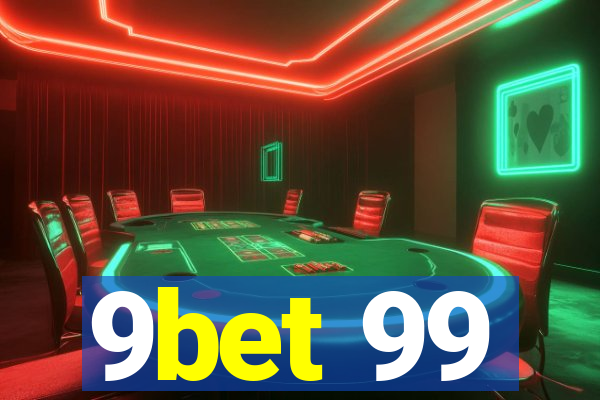 9bet 99
