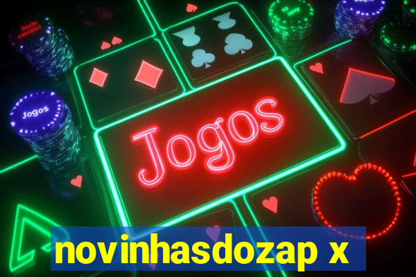 novinhasdozap x