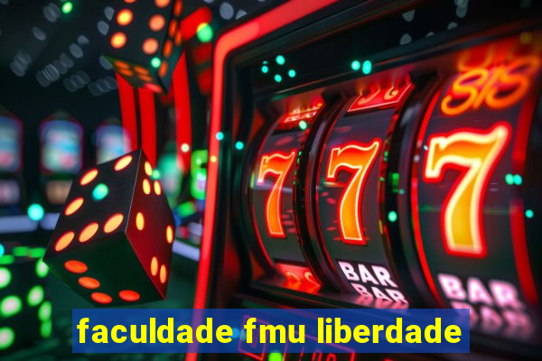faculdade fmu liberdade