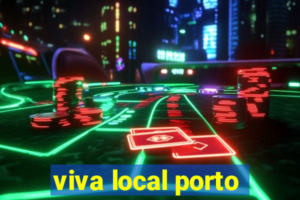 viva local porto