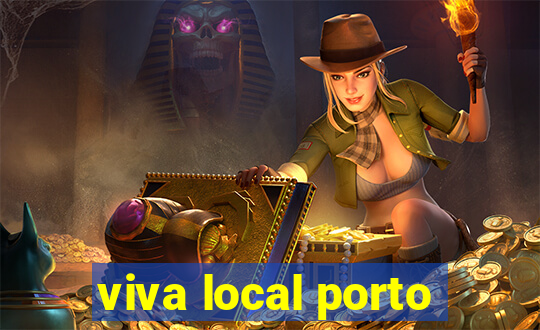 viva local porto