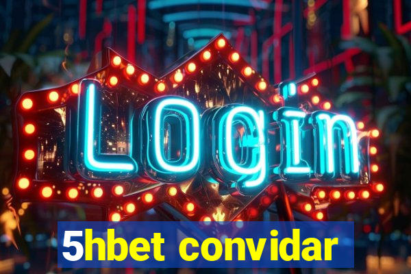 5hbet convidar