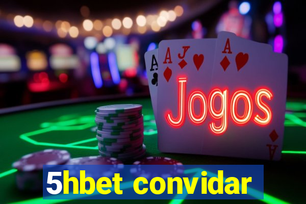 5hbet convidar
