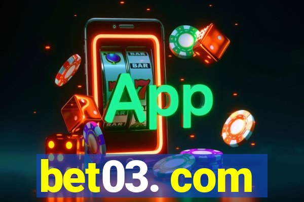 bet03. com