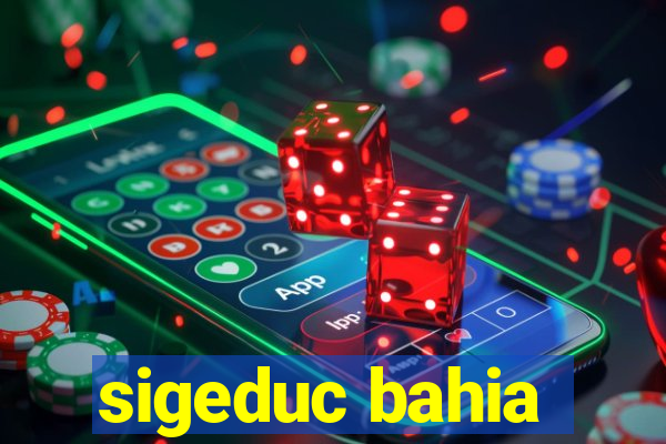 sigeduc bahia