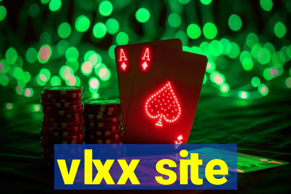 vlxx site