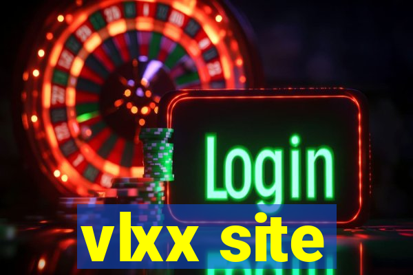 vlxx site