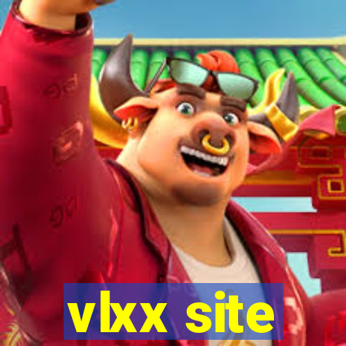 vlxx site