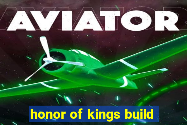 honor of kings build