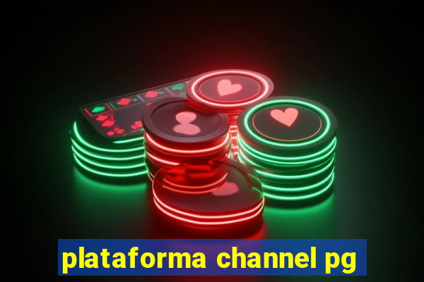 plataforma channel pg