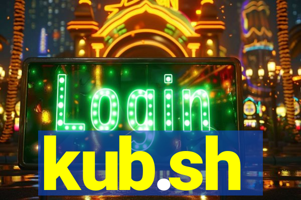 kub.sh