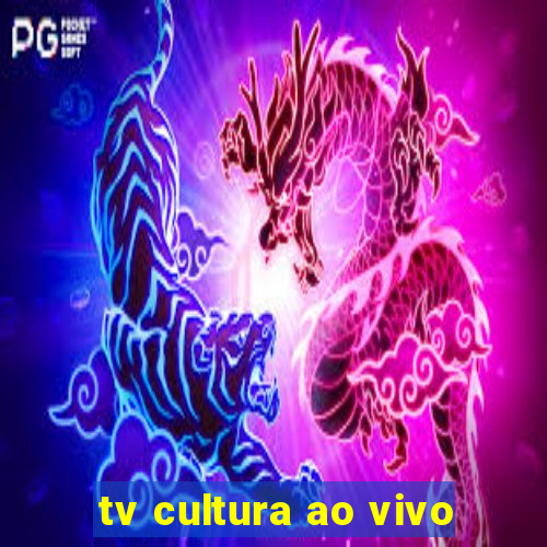 tv cultura ao vivo