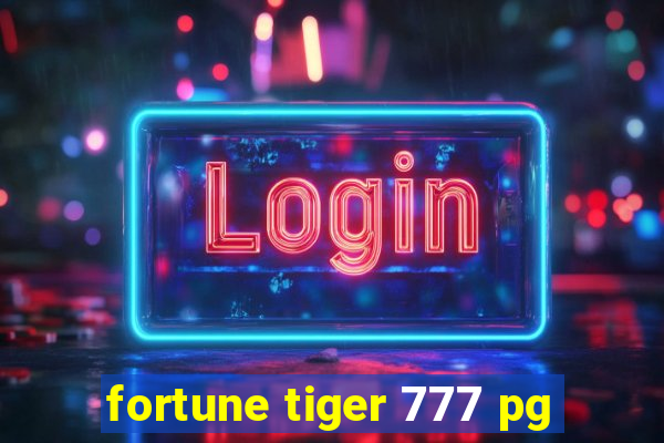fortune tiger 777 pg