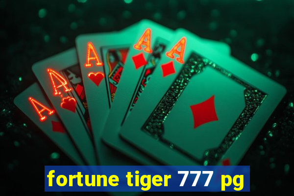 fortune tiger 777 pg