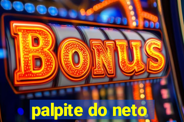 palpite do neto