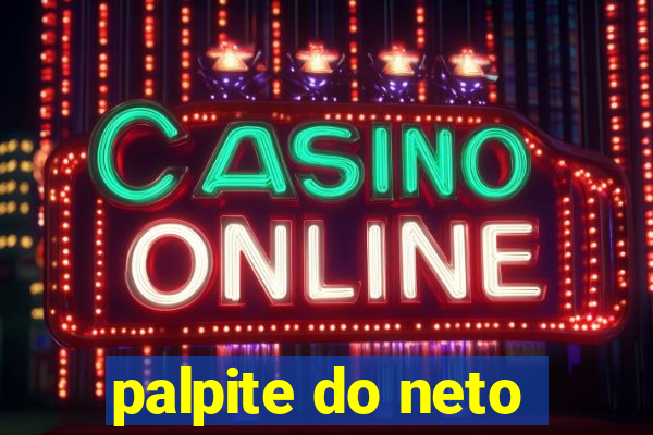 palpite do neto