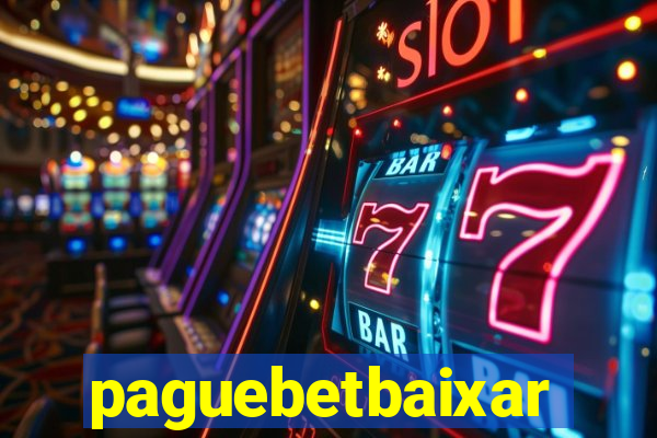 paguebetbaixar