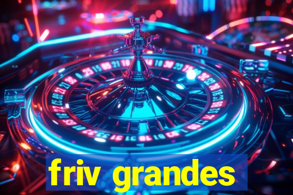 friv grandes
