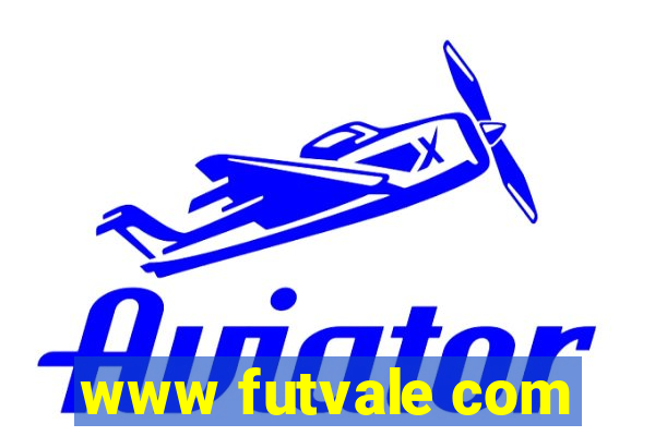 www futvale com