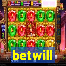 betwill