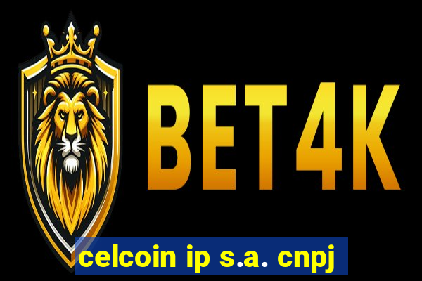 celcoin ip s.a. cnpj