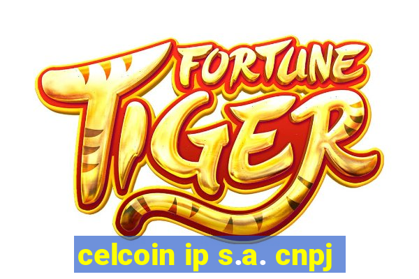 celcoin ip s.a. cnpj