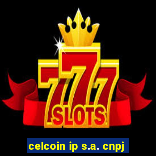celcoin ip s.a. cnpj