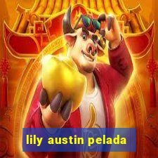 lily austin pelada