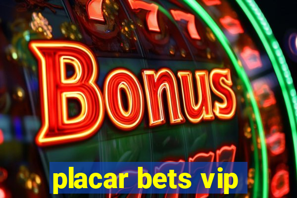 placar bets vip