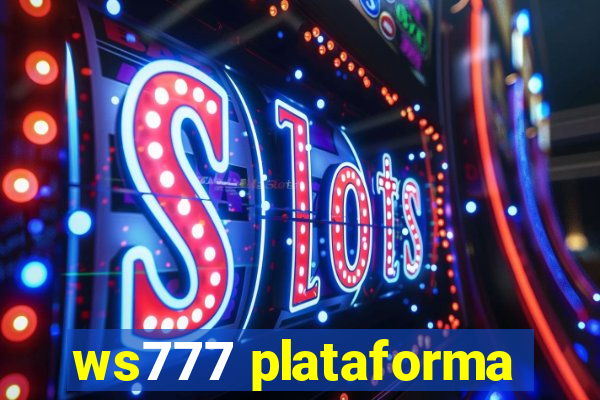 ws777 plataforma
