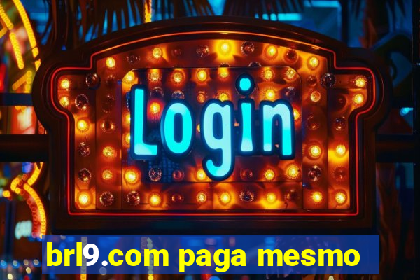 brl9.com paga mesmo