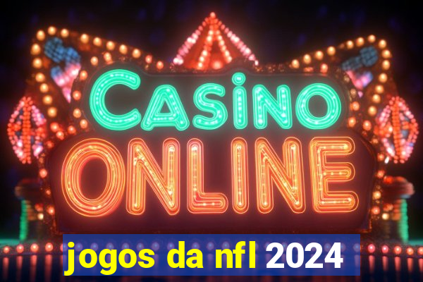jogos da nfl 2024