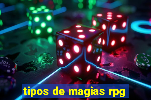 tipos de magias rpg