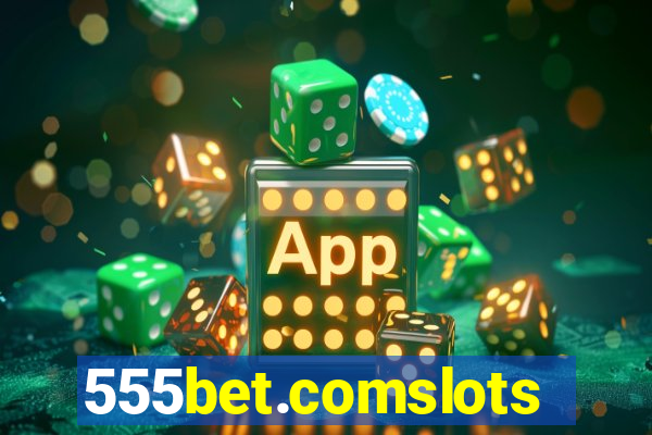 555bet.comslots