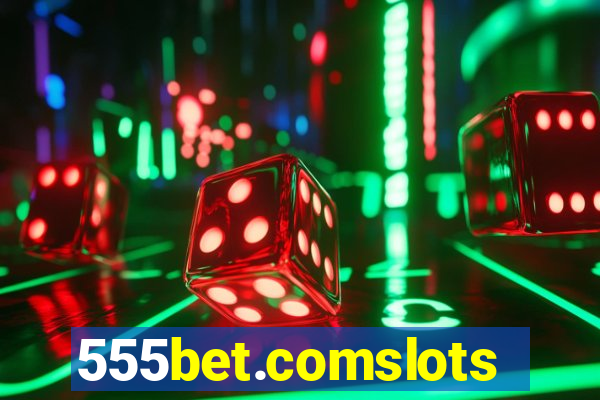 555bet.comslots