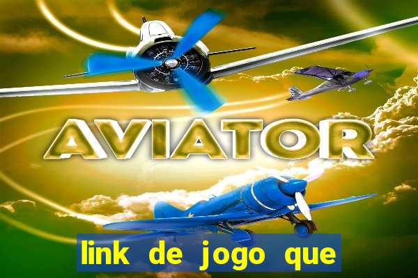 link de jogo que ganha dinheiro sem depositar