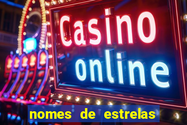 nomes de estrelas mais bonitos