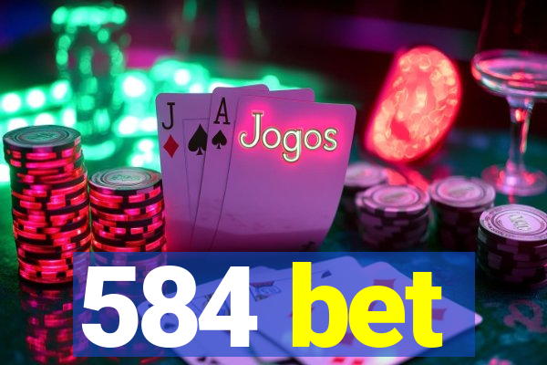 584 bet