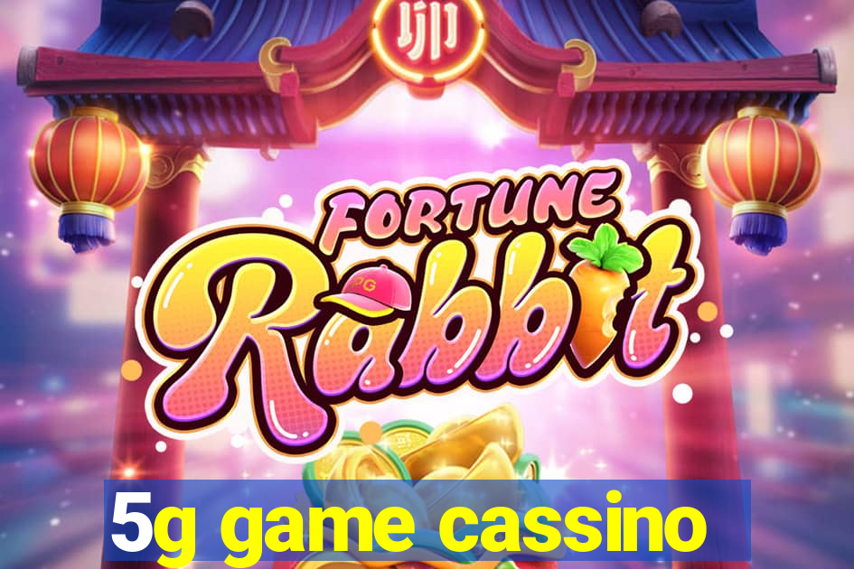 5g game cassino