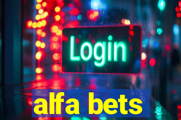 alfa bets