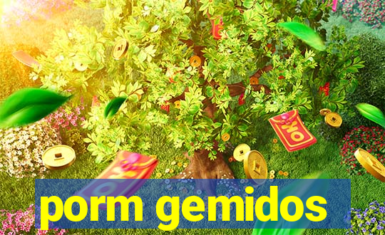 porm gemidos